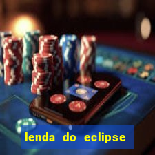 lenda do eclipse sol e lua